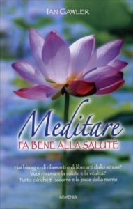 Meditare fa bene alla salute